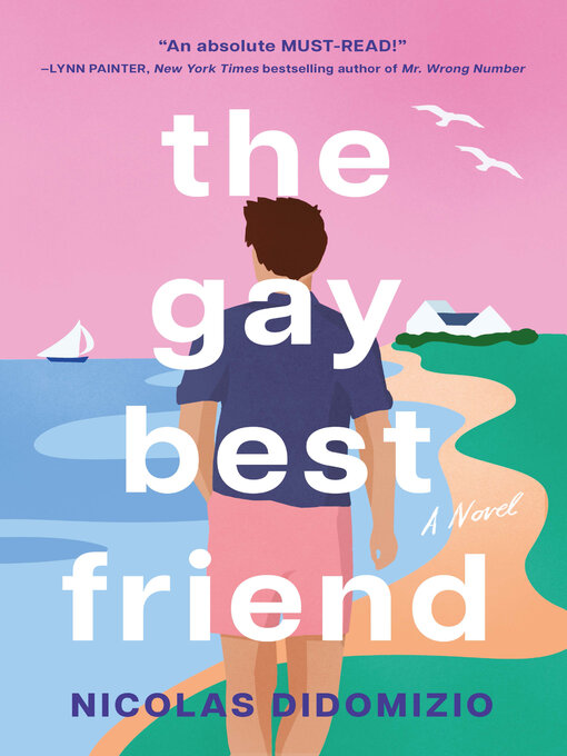 Title details for The Gay Best Friend by Nicolas DiDomizio - Available